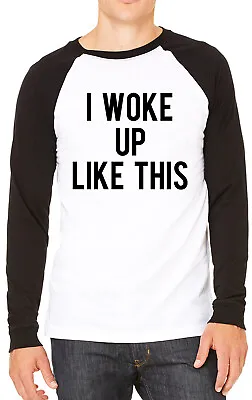 Buy I Woke Up Like This Mens T-shirt Baseball Tee • 13.99£
