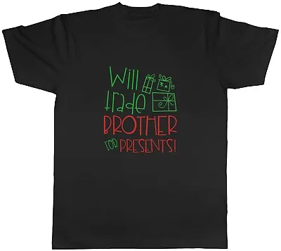 Buy Will Trade Brother For Presents Mens Unisex T-Shirt Tee • 8.99£