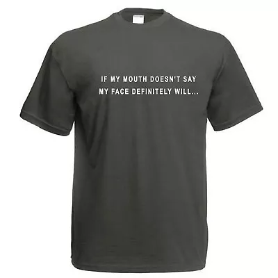 Buy Funny T Shirt -  If My Mouth Doesn't Say It - Sarcastic Novelty 100% Cotton Top • 10.50£