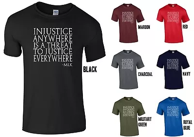 Buy Injustice Anywhere Is A Threat To Justice Everywhere T-Shirt -Martin Luther King • 13.20£