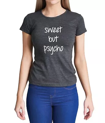 Buy Ladies Sweet But Psycho Graphic T-Shirt Womens Coloured Cotton Fitted Tee Shirt • 9.95£
