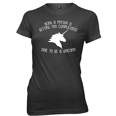 Buy Being A Person Is Getting Complicated, Be A Unicorn Womens T-Shirt • 11.99£