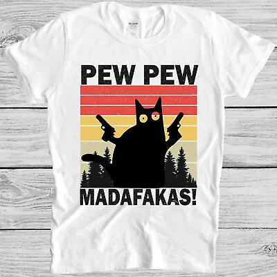 Buy Pew Pew Madafakas Cat Kitten Pet Lover Kitty Art Meme Gift Tee T Shirt M1079 • 6.35£