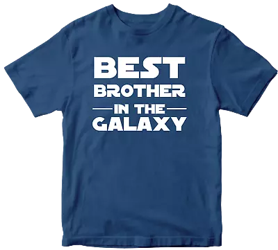 Buy Best Brother In The Galaxy T-shirt Family Mother's Father's Love Sibling Star  • 7.99£