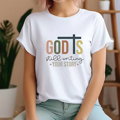 Buy God Is Still Writing Your Story Christian Quote Short Sleeve Women T Shirt • 9.99£