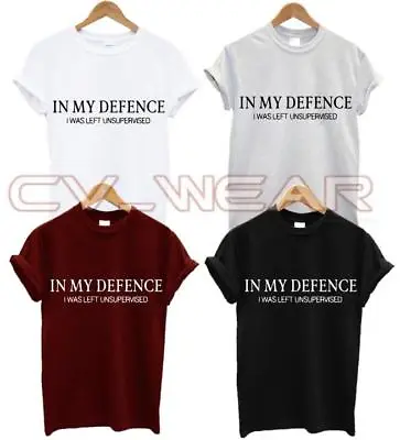 Buy In My Defense I Was Left Unsupervised T Shirt Can't Adult Today Fashion Tumblr • 9.99£
