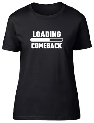 Buy Loading Comeback Ladies Womens Fitted T-Shirt • 8.99£