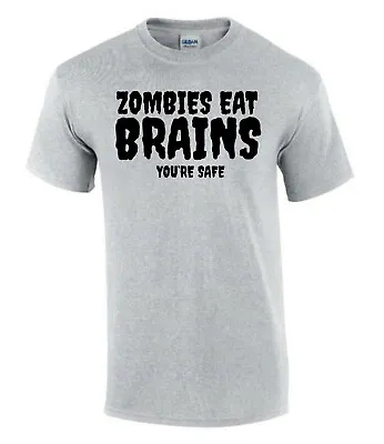 Buy Zombies Eats Brains Your Safe Gift Idea Funny Rude Men’s Lady's T-Shirt T0174 • 9.99£