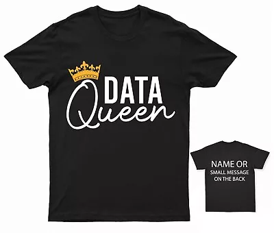 Buy Data Queen T-Shirt Personalised Gift Customised Name Message • 12.95£
