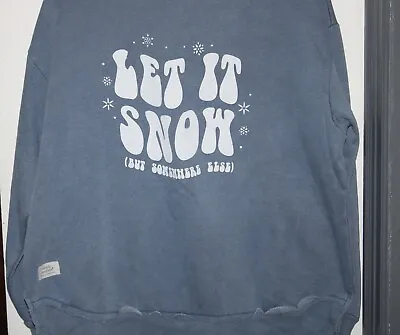 Buy Simply Southern Blue Sweatshirt  Size L Let It Snow (but Somewhere Else) Graphic • 14.21£