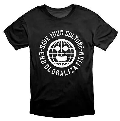 Buy Save Your Culture End Globalization Protest T Shirt Black • 19.49£