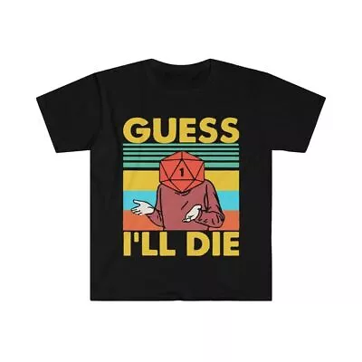 Buy Guess I'll Die D&D Meme T Shirt Dungeon Tee Dragons Unisex T-Shirt Merch • 20.65£