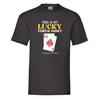 Buy This Is My Lucky Poker T Shirt (Please Do Not Fold) T Shirt Small-2XL • 11.99£