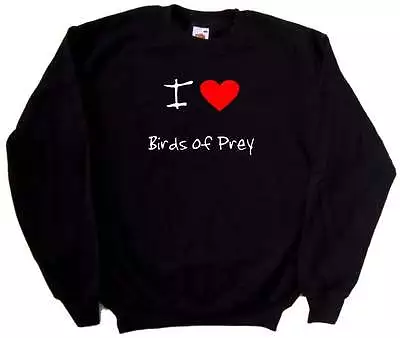 Buy I Love Heart Birds Of Prey Sweatshirt • 13.99£