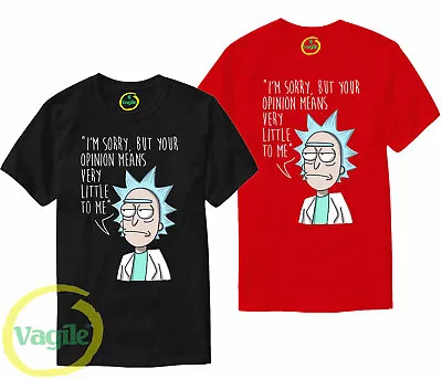 Buy I'm Sorry But Your Opinion T-Shirt Rick And Morty Spoof American Anime Top • 9.99£
