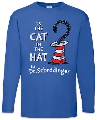 Buy Cat In The Hat Long Sleeve T-Shirt Schroedingers Schrodinger Cats Scientist Fun • 27.54£
