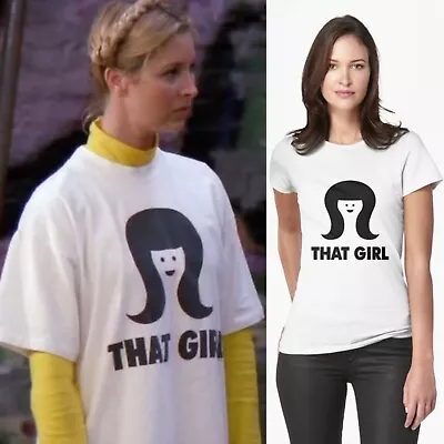 Buy FRIENDS Shirt THAT GIRL 90s TV Show Feminist Phoebe Buffay Rachel Sz S-2XL NEW • 23.63£