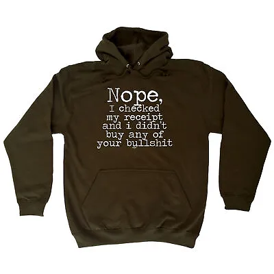 Buy Nope Checked My Receipt Didnt Buy Your Bulls T - Novelty Funny Hoodies Hoodie • 22.95£