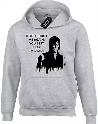Buy Daryl If You Shoot Me Again Hoody Hoodie Walking Dead Rick Dixon Christmas Gift • 16.99£