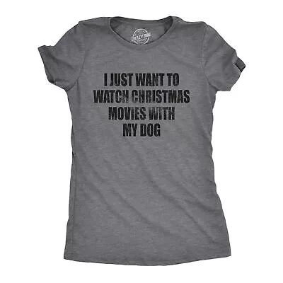 Buy Womens I Just Want To Watch Christmas Movies With My Dog Tshirt Funny Holdiay • 13.26£