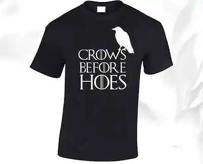 Buy Crows Before Hoes Mens T Shirt Game Of Thrones Jon Snow • 7.99£