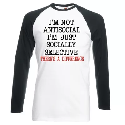Buy  I'm Not Antisocial...  Raglan Longsleeve Baseball T-shirt • 16.99£