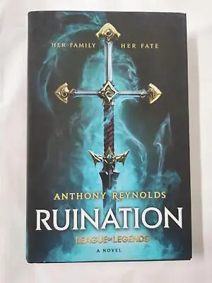 Buy Ruination: A League Of Legends Novel By Anthony Reynolds • 35£