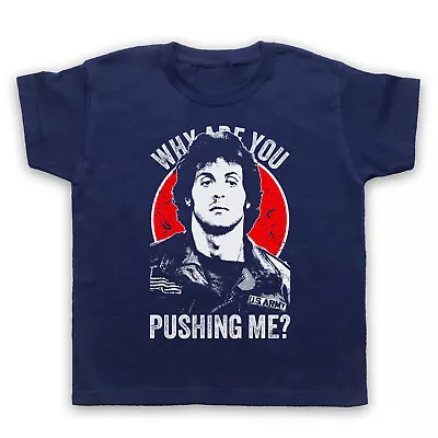 Buy John J. Rambo Why Are You Pushing Me? First Blood Kids T-Shirt • 15.99£