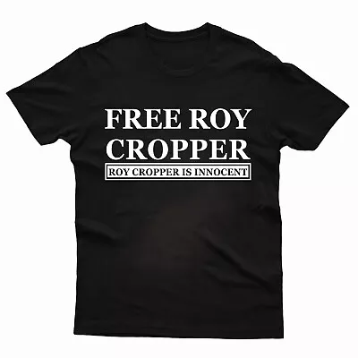 Buy Free Roy Cropper Tshirt Roy Cropper Is Innocent Unisex & Kids Retro Funny TV Tee • 9.99£