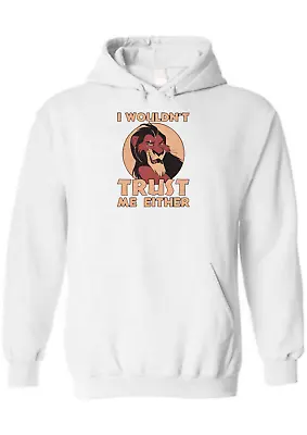 Buy Funny The Lion King Scar I Wouldn't Trust Me Either Hoodie Mens Womens Gift 2xl • 19.99£