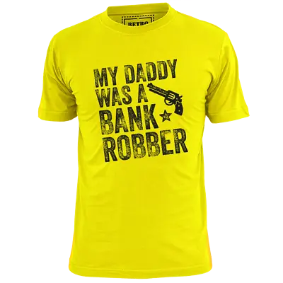 Buy Mens Daddy Was A Bank Robber Punk Rock T Shirt Ruts Clash • 11.99£