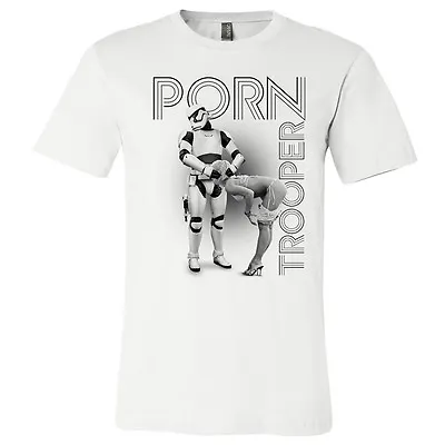 Buy Star Wars Porn Trooper Premium Slogan Funny T-Shirt Stormtrooper • 11.99£