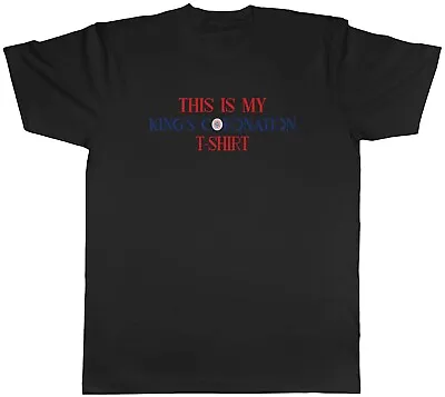 Buy King Coronation Mens T-Shirt This Is My Kings Coronation T-Shirt Unisex Tee Gift • 8.99£