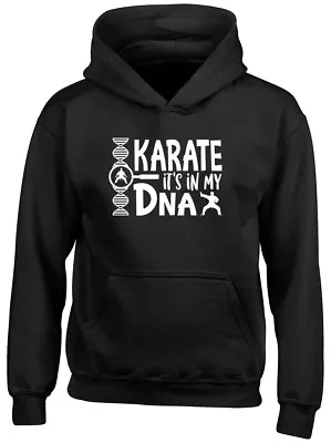 Buy Karate It's In My DNA Boys Girls Kids Childrens Hoodie • 13.99£