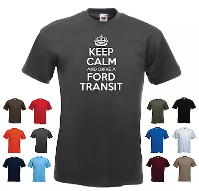 Buy 'Keep Calm And Drive A Ford Transit' Funny Ford Car Birthday Gift T-shirt  • 11.69£