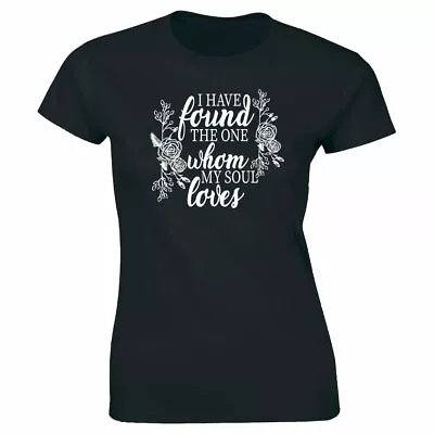 Buy I Have Found The One Whom My Soul Loves T-Shirt For Women • 16.57£