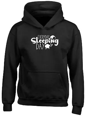 Buy Everyday Sleeping Day Childrens Kids Hooded Top Hoodie Boys Girls • 13.99£