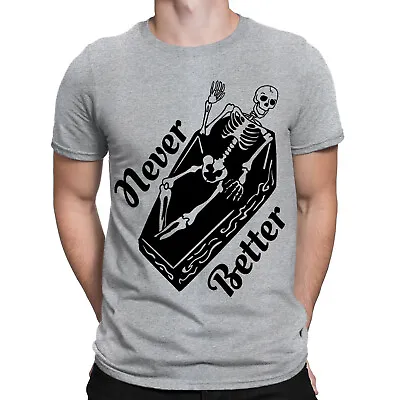 Buy Never Better Skeleton Skull Funny Spooky Retro Vintage Mens Womens T-Shirts #UJG • 11.99£