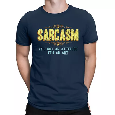 Buy SARCASM Its Not ATTITUDE Its An Art Mens Funny Sarcastic ORGANIC T-Shirt Slogan • 8.99£