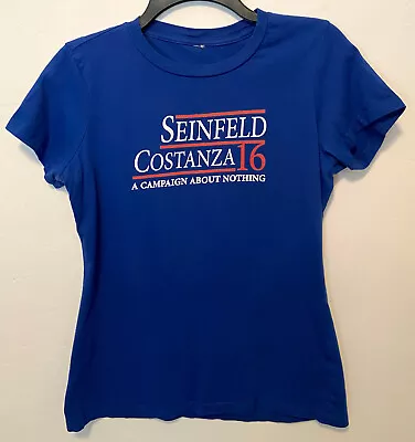 Buy 2016 Seinfeld Costanza Campaign About Nothing Election Humor Blue T-Shirt Small • 9.46£
