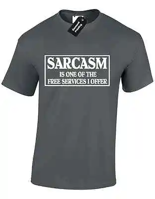 Buy Sarcasm Is One Of The Free Services Mens T Shirt Sarcastic Joke Humour Present • 7.99£