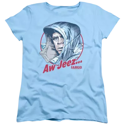 Buy Fargo Aw Jeez - Women's T-Shirt • 27.47£