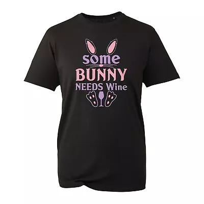 Buy Some Bunny Needs Wine T-Shirt Funny Happy Easter Bunny Joke  Wine Lovers Drink • 8.99£