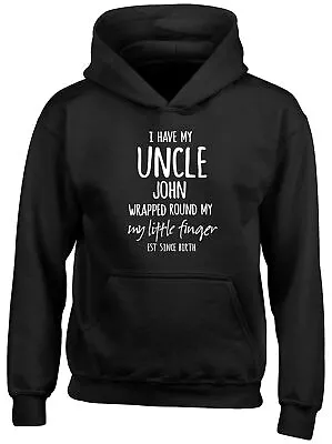 Buy Personalised I Have My Uncle Wrapped Around My Finger Kid Hooded Top Hoodie • 13.99£