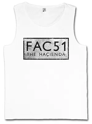 Buy FAC 51 THE HACIENDA II TANK TOP VEST- Fac51 Club Factory Records New Order Shirt • 19.15£