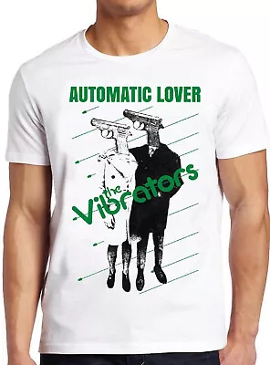 Buy The Vibrators Automatic Lover Punk Rock Retro Music Gift Top Tee T Shirt 2254 • 6.35£