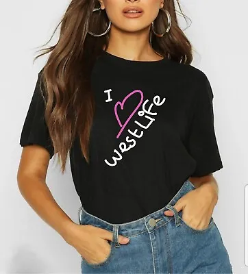 Buy I Love Westlife T-shirt Women's Tour 2024 Fashion You Raise Me Up • 14.99£