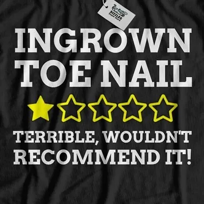 Buy Unisex Funny Ingrown Toe Nail Removal Surgery T-Shirt Nail Avulsion Toes Gifts • 14.95£