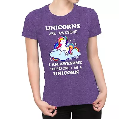 Buy 1Tee Womens Unicorns Are Awesome Therefore I Am A Unicorn T-Shirt • 7.99£
