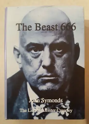 Buy John Symonds The Beast 666 The Life Of Aleister Crowley 1997 1st Ed H/B Occult • 35£